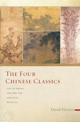 Book cover for Four Chinese Classics, The: Tao Te Ching, Analects, Chuang Tzu, Mencius