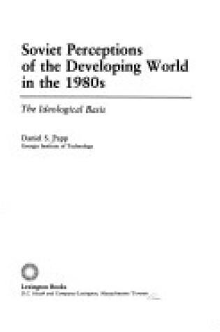 Cover of Soviet Perceptions of the Developing World in the 1980's