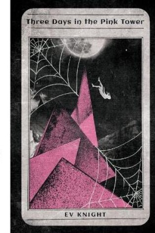 Cover of Three Days in the Pink Tower