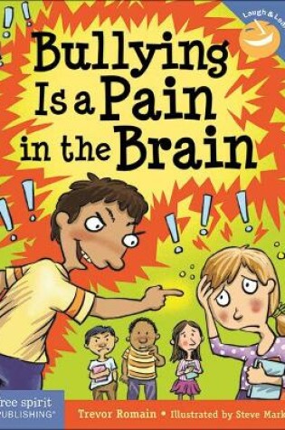 Cover of Bullying Is a Pain in the Brain, Revised and Updated Edition