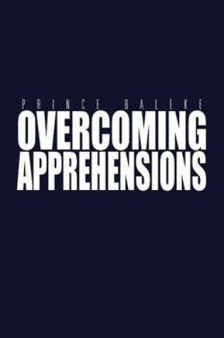 Cover of Overcoming Apprehensions