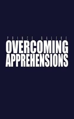 Book cover for Overcoming Apprehensions