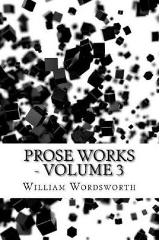Cover of Prose Works - Volume 3