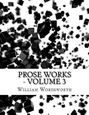 Book cover for Prose Works - Volume 3