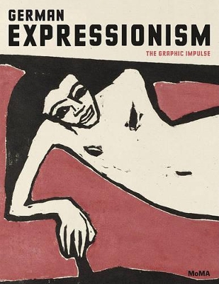 Book cover for German Expressionism:The Graphic Impulse