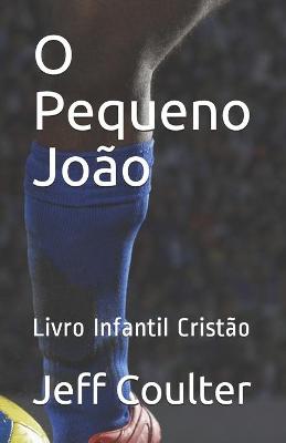 Book cover for O Pequeno João