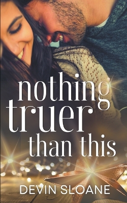 Book cover for Nothing Truer Than This