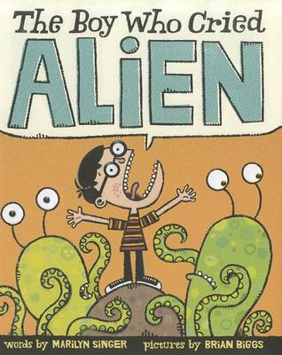 Book cover for The Boy Who Cried Alien