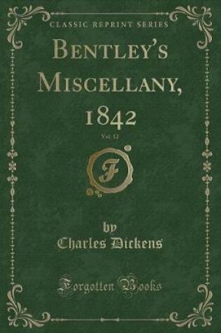Cover of Bentley's Miscellany, 1842, Vol. 12 (Classic Reprint)