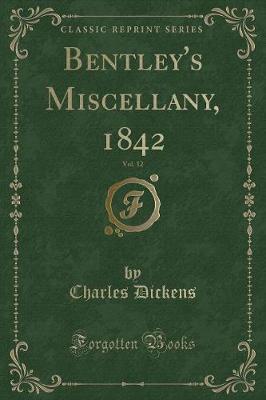 Book cover for Bentley's Miscellany, 1842, Vol. 12 (Classic Reprint)