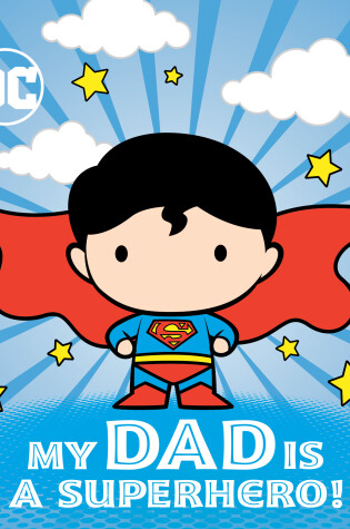 Cover of My Dad Is a Superhero! (DC Superman)