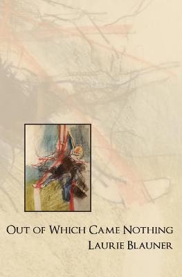 Book cover for Out of Which Came Nothing