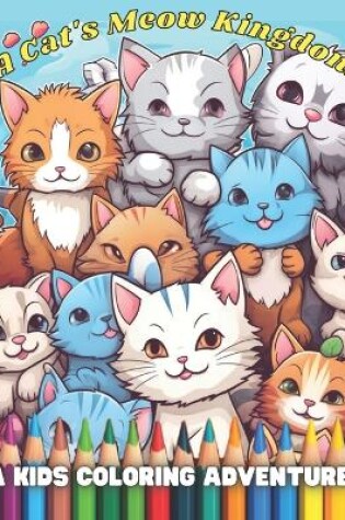 Cover of A Cat's Meow Kingdom