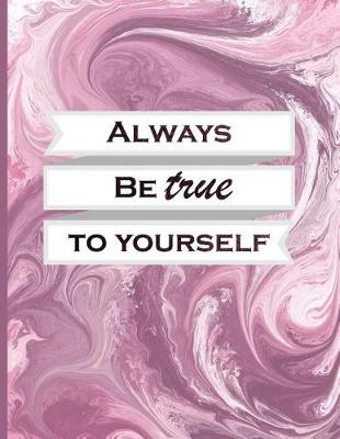 Book cover for Always Be True to Yourself