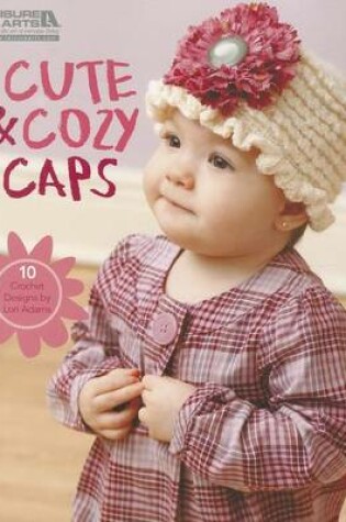 Cover of Cute & Cozy Caps
