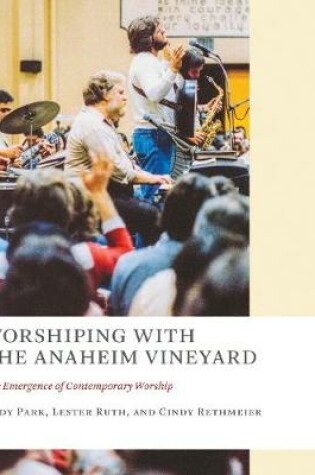 Cover of Worshiping with the Anaheim Vineyard