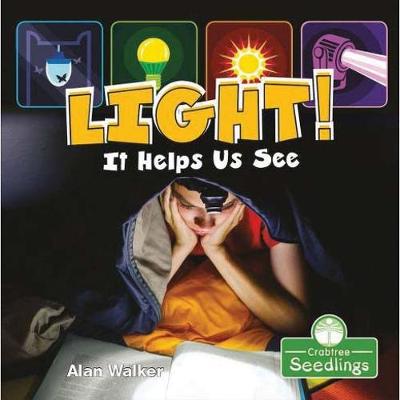 Cover of Light! It Helps Us See