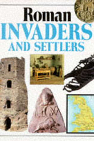 Cover of Roman Invaders and Settlers