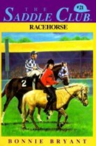 Cover of Saddle Club 21: Race Horse