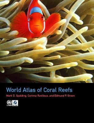 Book cover for World Atlas of Coral Reefs