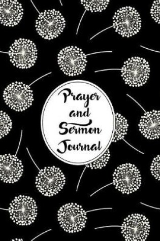 Cover of Prayer and Sermon Journal Notebook Dandelions Pattern 10