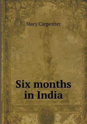 Book cover for Six months in India