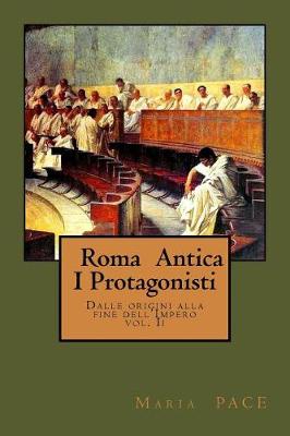Book cover for Roma Antica - I Protagonisti