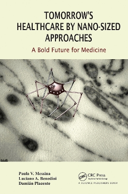 Cover of Tomorrow's Healthcare by Nano-sized Approaches