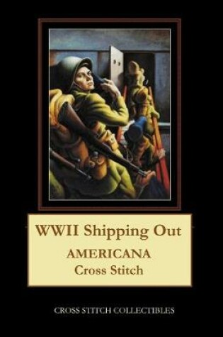 Cover of WWII Shipping Out