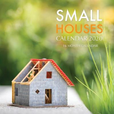 Book cover for Small Houses Calendar 2020