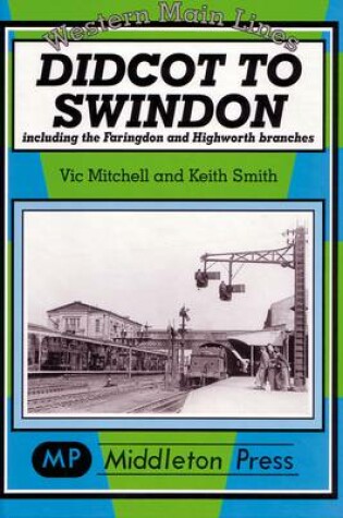 Cover of Didcot to Swindon