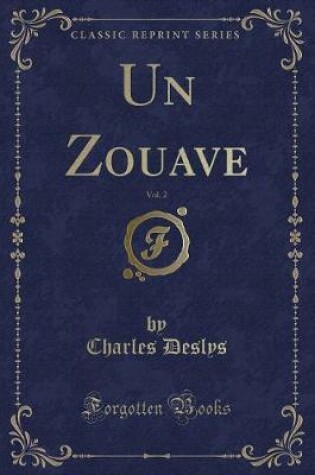 Cover of Un Zouave, Vol. 2 (Classic Reprint)