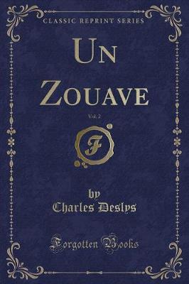 Book cover for Un Zouave, Vol. 2 (Classic Reprint)