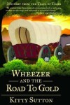 Book cover for Wheezer and the Road to Gold