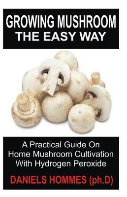 Book cover for Growing Mushroom the Easy Way