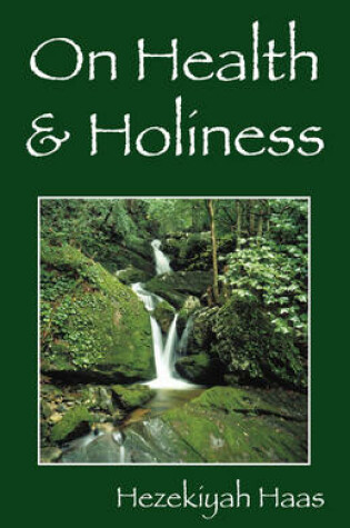 Cover of On Health & Holiness