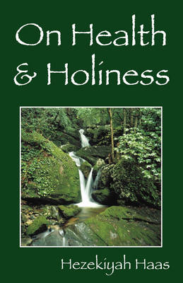 Book cover for On Health & Holiness
