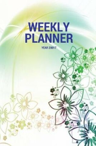 Cover of Weekly Planner Year 2017