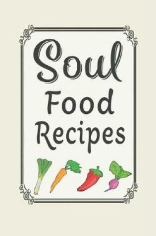 Cover of Soul Food Recipes