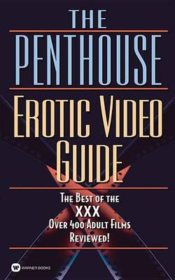 Book cover for The Penthouse Erotic Video Guide