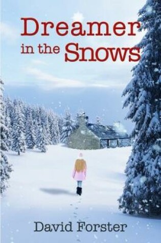 Cover of Dreamer in the Snows