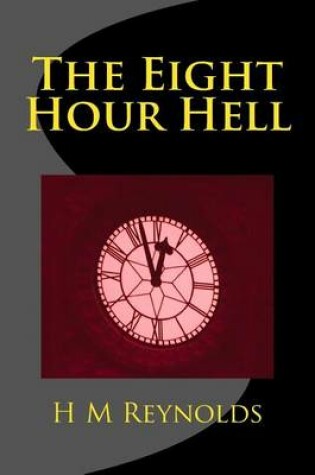 Cover of The Eight Hour Hell