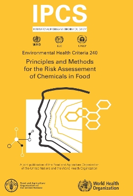 Cover of Principles and Methods for the Risk Assessment of Chemicals in Food