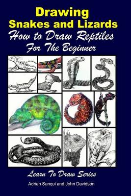 Book cover for Drawing Snakes and Lizards - How to Draw Reptiles For the Beginner