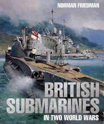 Book cover for British Submarines in Two World Wars