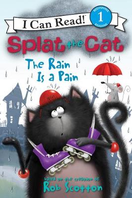 Book cover for Splat the Cat: The Rain Is a Pain