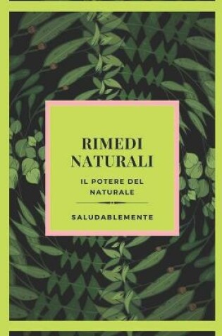 Cover of RIMEDI NATURALI Il potere del naturale