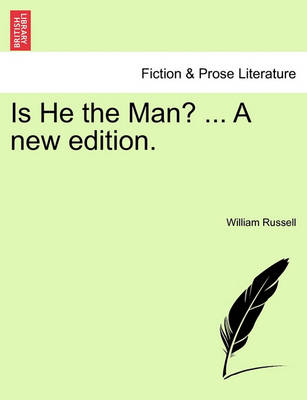 Book cover for Is He the Man? ... a New Edition.