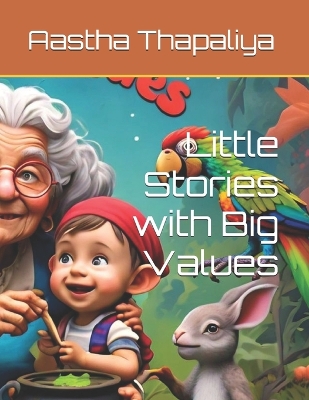 Book cover for Little Stories with Big Values