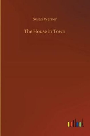 Cover of The House in Town